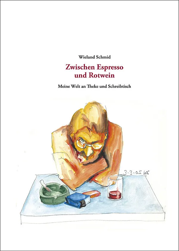 Zwischen Espresso und Rotwein, Wieland Schmid